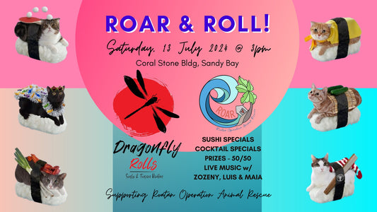 ROAR and Roll 2024, Hosted by Dragonfly Rolls | Sushi & Fusion in Sandy Bay